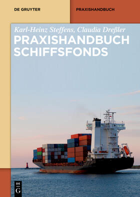 Steffens / Dreßler |  Praxishandbuch Schiffsfonds | eBook | Sack Fachmedien