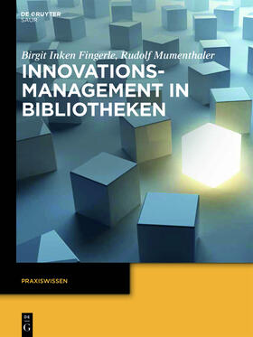 Fingerle / Mumenthaler |  Innovationsmanagement in Bibliotheken | Buch |  Sack Fachmedien