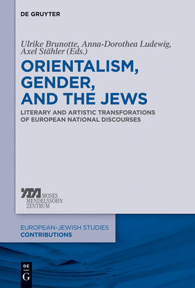 Brunotte / Stähler / Ludewig |  Orientalism, Gender, and the Jews | Buch |  Sack Fachmedien