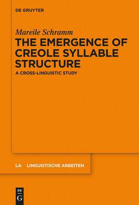 Schramm |  The Emergence of Creole Syllable Structure | Buch |  Sack Fachmedien