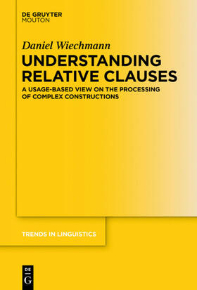 Wiechmann |  Understanding Relative Clauses | Buch |  Sack Fachmedien