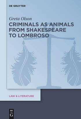 Olson |  Criminals as Animals from Shakespeare to Lombroso | Buch |  Sack Fachmedien
