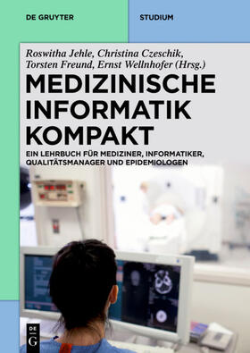 Jehle / Czeschik / Freund |  Medizinische Informatik kompakt | eBook | Sack Fachmedien