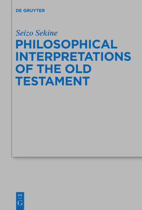 Sekine |  Philosophical Interpretations of the Old Testament | eBook | Sack Fachmedien