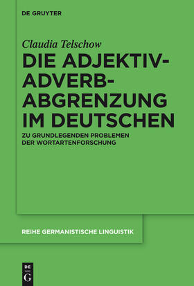 Telschow |  Die Adjektiv-Adverb-Abgrenzung im Deutschen | Buch |  Sack Fachmedien