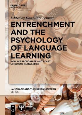 Schmid |  Entrenchment and the Psychology of Language Learning | Buch |  Sack Fachmedien