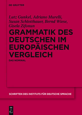 Zifonun / Gunkel / Murelli |  Grammatik des Deutschen im europäischen Vergleich | Buch |  Sack Fachmedien