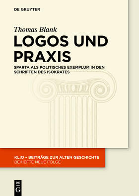 Blank | Logos und Praxis | Buch | 978-3-11-034200-0 | sack.de