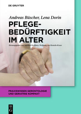 Büscher / Dorin / Kuhlmey |  Pflegebedürftigkeit im Alter | Buch |  Sack Fachmedien