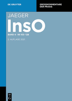 Giesen / Jacoby / Jaeger | Insolvenzordnung. §§ 103-128 | Buch | 978-3-11-034346-5 | sack.de