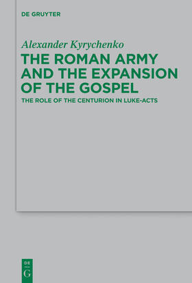 Kyrychenko |  The Roman Army and the Expansion of the Gospel | Buch |  Sack Fachmedien