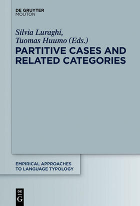 Huumo / Luraghi |  Partitive Cases and Related Categories | Buch |  Sack Fachmedien