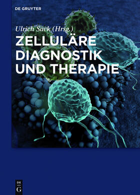 Sack |  Zelluläre Diagnostik und Therapie | Buch |  Sack Fachmedien