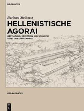 Sielhorst |  Sielhorst, B: Hellenistische Agorai | Buch |  Sack Fachmedien