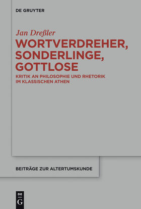 Dreßler |  Wortverdreher, Sonderlinge, Gottlose | Buch |  Sack Fachmedien