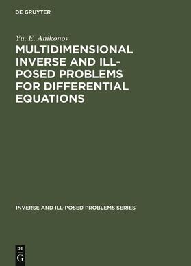 Anikonov |  Multidimensional Inverse and Ill-Posed Problems for Differential Equations | Buch |  Sack Fachmedien
