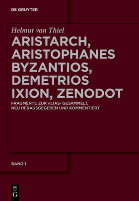 Thiel |  Aristarch, Aristophanes Byzantios, Demetrios Ixion, Zenodot | eBook | Sack Fachmedien