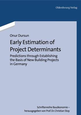 Dursun |  Early Estimation of Project Determinants | eBook | Sack Fachmedien