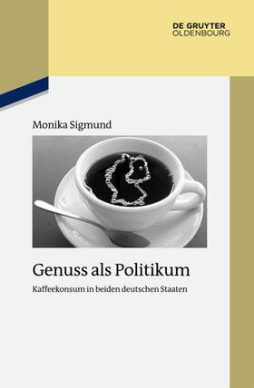 Sigmund |  Genuss als Politikum | eBook | Sack Fachmedien