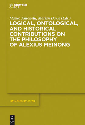 David / Antonelli |  Logical, Ontological, and Historical Contributions on the Philosophy of Alexius Meinong | Buch |  Sack Fachmedien