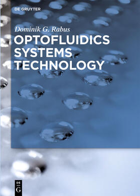 Rabus |  Optofluidics Systems Technology | eBook | Sack Fachmedien