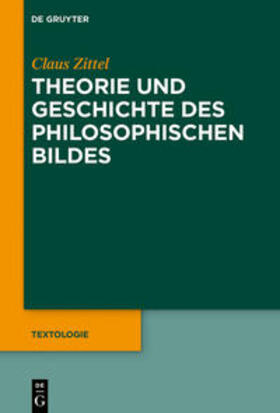 Zittel |  Theorie und Geschichte des philosophischen Bildes | Buch |  Sack Fachmedien