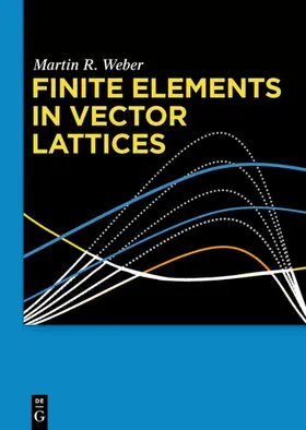 Weber |  Finite Elements in Vector Lattices | eBook | Sack Fachmedien