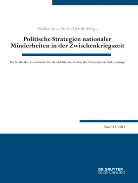 Beer / Dyroff |  Politische Strategien nationaler Minderheiten in der Zwischenkriegszeit | Buch |  Sack Fachmedien