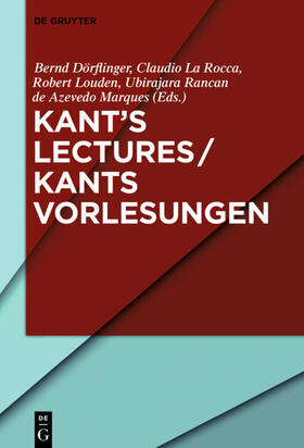 Dörflinger / La Rocca / Louden |  Kant’s Lectures / Kants Vorlesungen | eBook | Sack Fachmedien