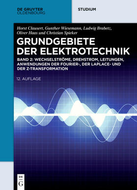 Brabetz / Haas / Spieker |  Wechselströme, Drehstrom, Leitungen, Anwendungen der Fourier-, der Laplace- und der Z-Transformation | eBook | Sack Fachmedien