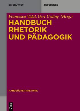 Vidal / Ueding |  Handbuch Rhetorik und Pädagogik | Buch |  Sack Fachmedien
