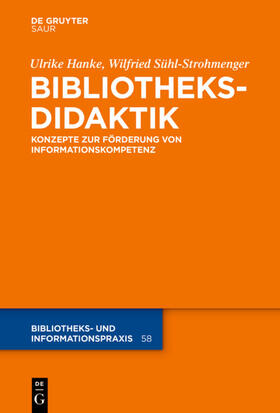 Hanke / Sühl-Strohmenger | Bibliotheksdidaktik | E-Book | sack.de