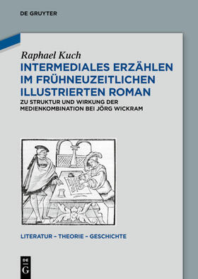 Kuch |  Intermediales Erzählen im frühneuzeitlichen illustrierten Roman | eBook | Sack Fachmedien