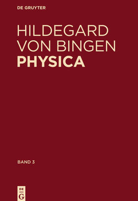 von Bingen / Hildebrandt |  Physica. Liber subtilitatum diversarum naturarum creaturarum | Buch |  Sack Fachmedien
