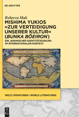 Mak | Mishima Yukios ¿Zur Verteidigung unserer Kultur¿ (Bunka boeiron) | Buch | 978-3-11-035317-4 | sack.de