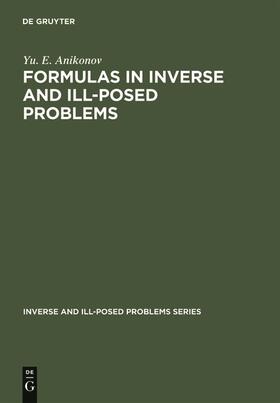 Anikonov |  Formulas in Inverse and Ill-Posed Problems | Buch |  Sack Fachmedien