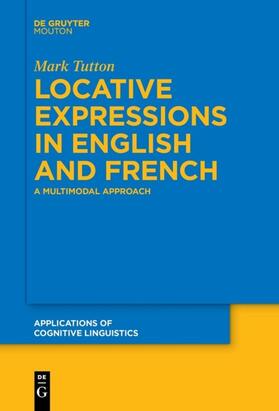Tutton |  Locative Expressions in English and French | eBook | Sack Fachmedien