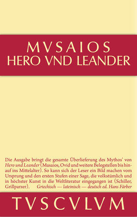 Musaios / Färber |  Hero und Leander und die weiteren antiken Zeugnisse | Buch |  Sack Fachmedien