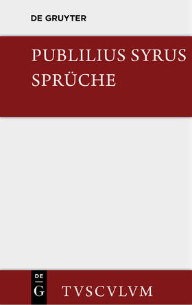 Publilius Syrus / Beckby |  Die Sprüche | Buch |  Sack Fachmedien