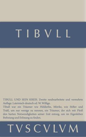 Tibull / Willige |  Tibull und sein Kreis | eBook | Sack Fachmedien
