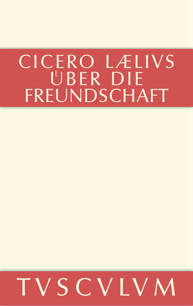 Cicero / Faltner |  M. Tulli Ciceronis Laelius de amicitia / Laelius über die Freundschaft | Buch |  Sack Fachmedien