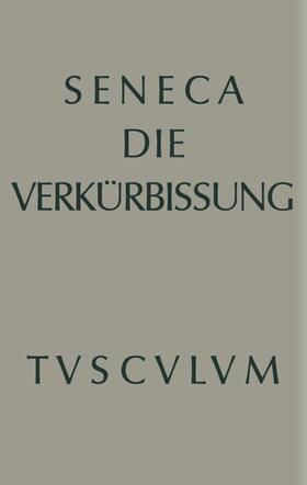 Seneca / Schöne |  Apokolokyntosis | eBook | Sack Fachmedien