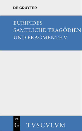 Euripides |  Orestes. Iphigenie in Aulis. Die Mänaden | Buch |  Sack Fachmedien