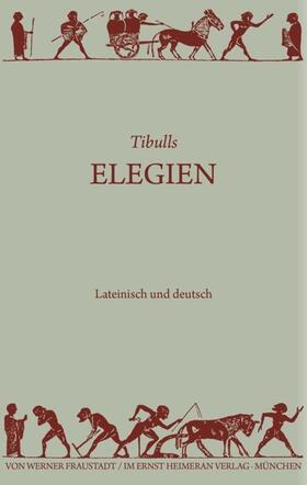 Tibull / Fraustadt |  Elegien | Buch |  Sack Fachmedien