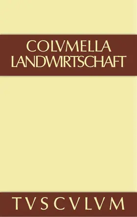 Columella |  Über Landwirtschaft | Buch |  Sack Fachmedien