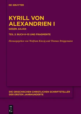 Kinzig / Brüggemann |  Gegen Julian. Buch 6-10 und Fragmente | Buch |  Sack Fachmedien