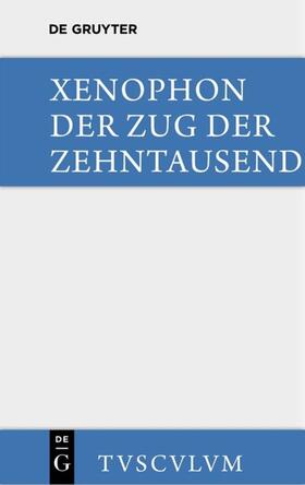 Xenophon / Müri |  Der Zug der Zehntausend / Cyri Anabasis | eBook | Sack Fachmedien