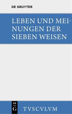 Snell |  Leben und Meinungen der Sieben Weisen | eBook | Sack Fachmedien