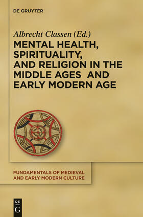 Classen |  Mental Health, Spirituality, and Religion in the Middle Ages and Early Modern Age | Buch |  Sack Fachmedien