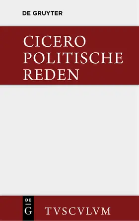 Cicero |  Marcus Tullius Cicero: Die politischen Reden. Band 1 | Buch |  Sack Fachmedien